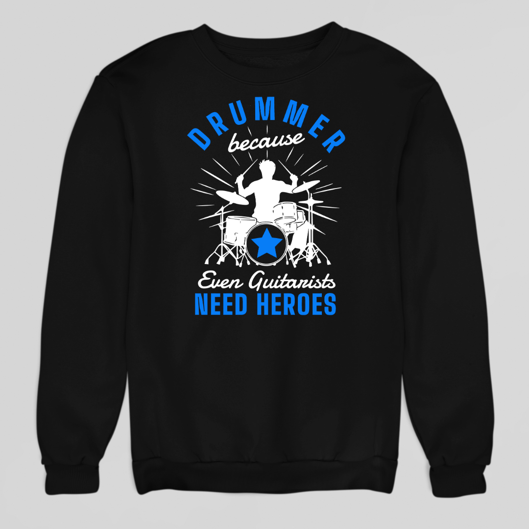Guitarist Need Heroes Sweatshirt