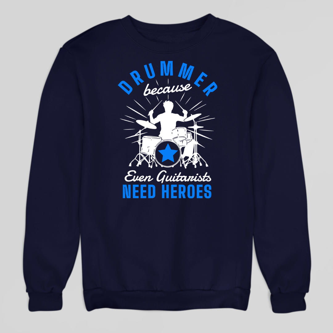Guitarist Need Heroes Sweatshirt