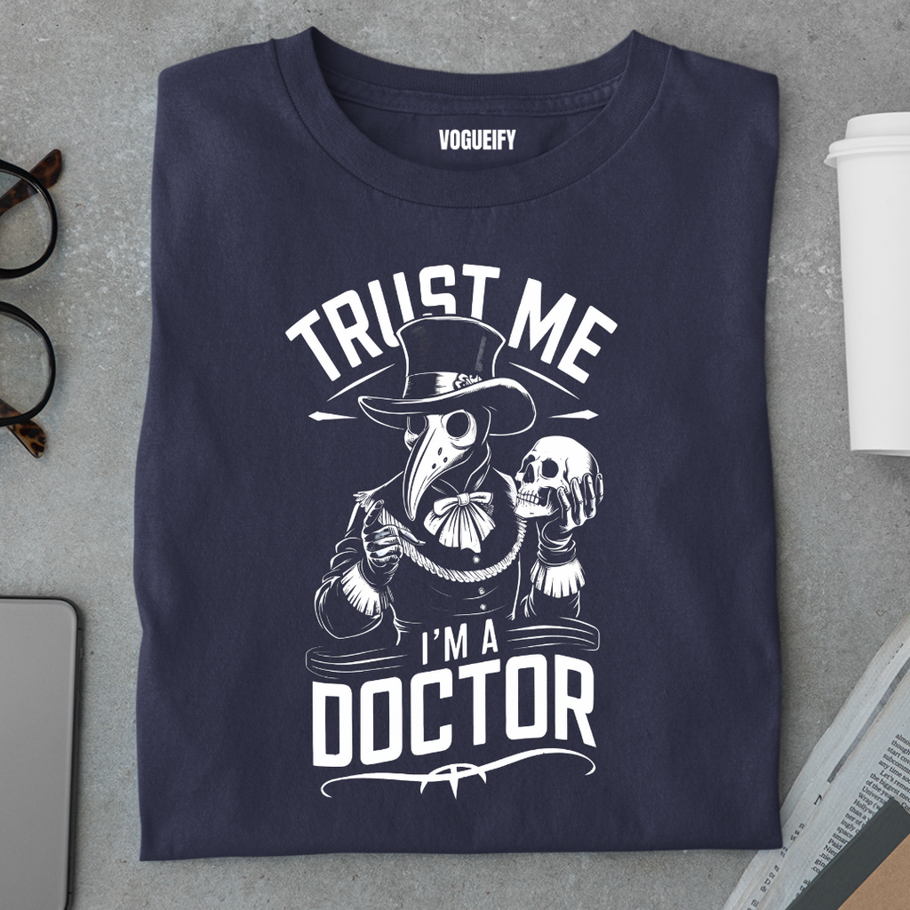 Trust Me I'm A Doctor Tee