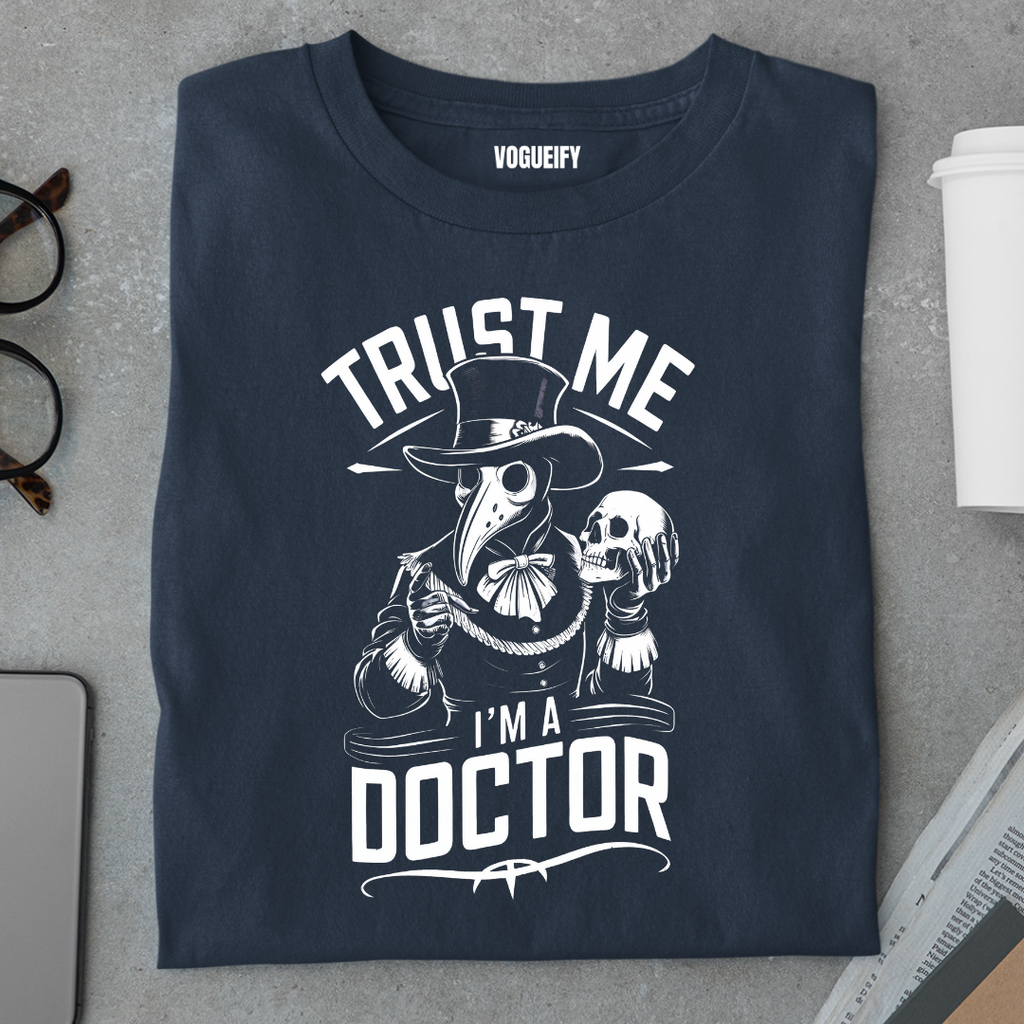 Trust Me I'm A Doctor Tee