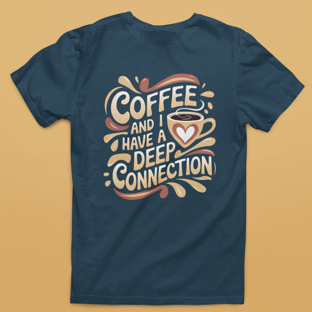 Coffee and I Have a Deep Connection