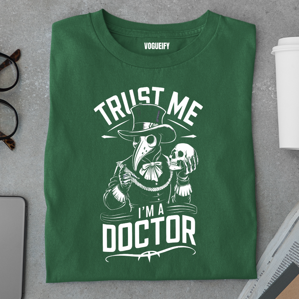 Trust Me I'm A Doctor Tee