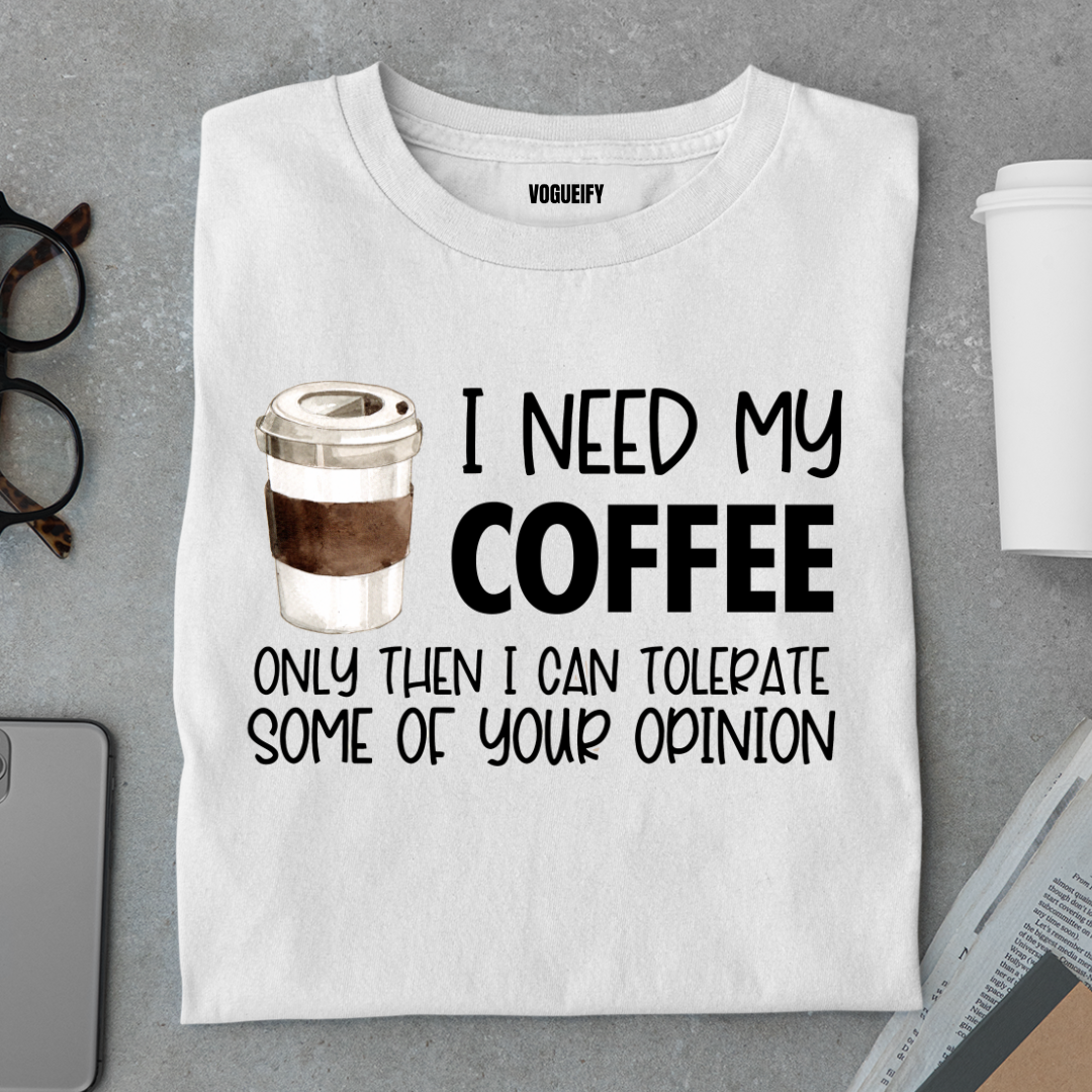 I Need My Coffee Tee