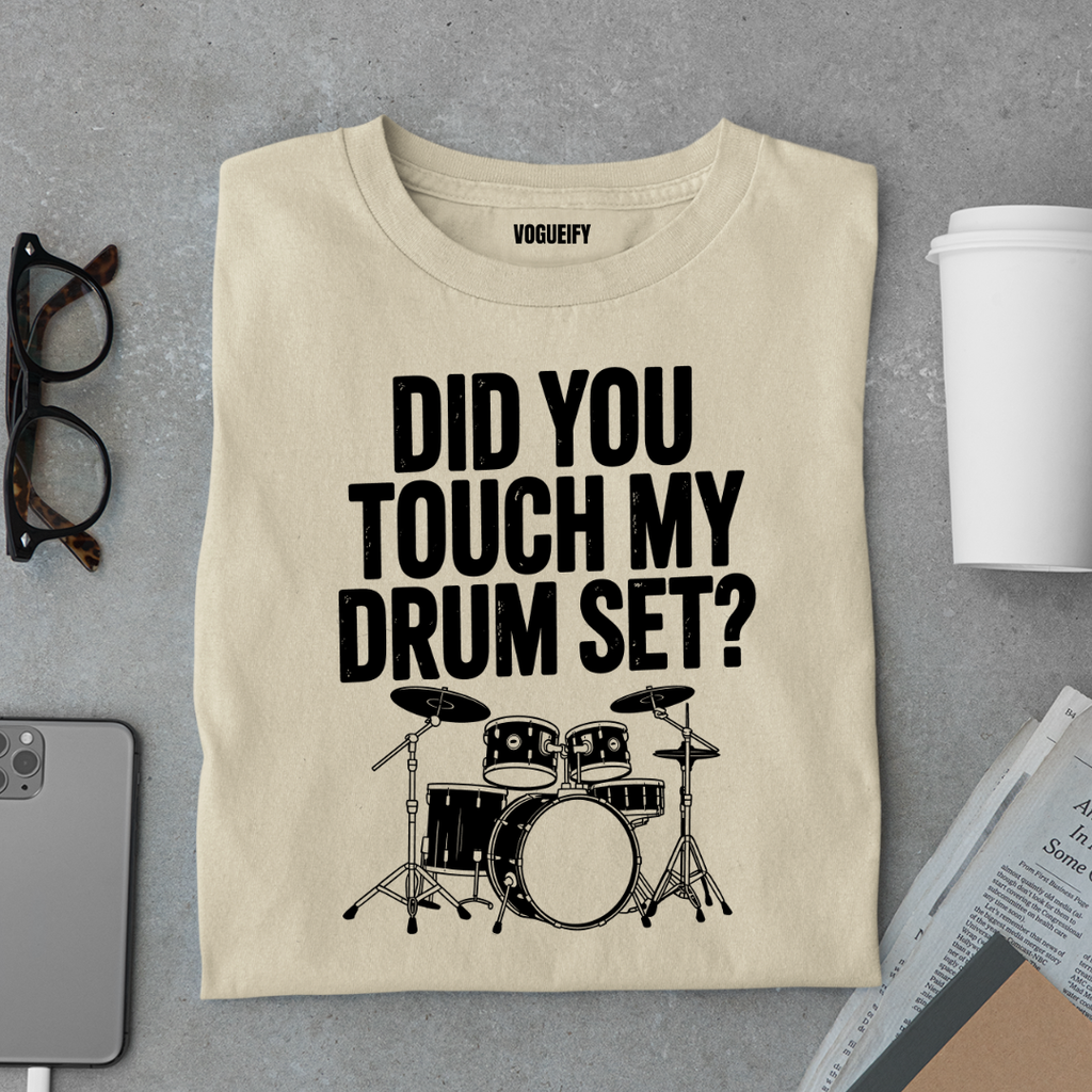Touch My Drum Set Tee