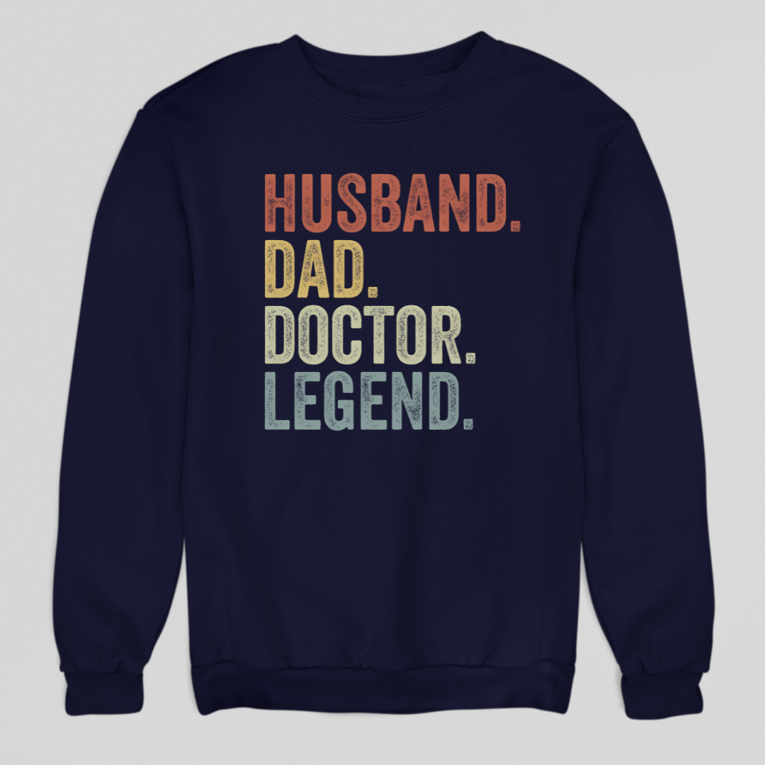 Husband Dad Doctor Sweatshirt