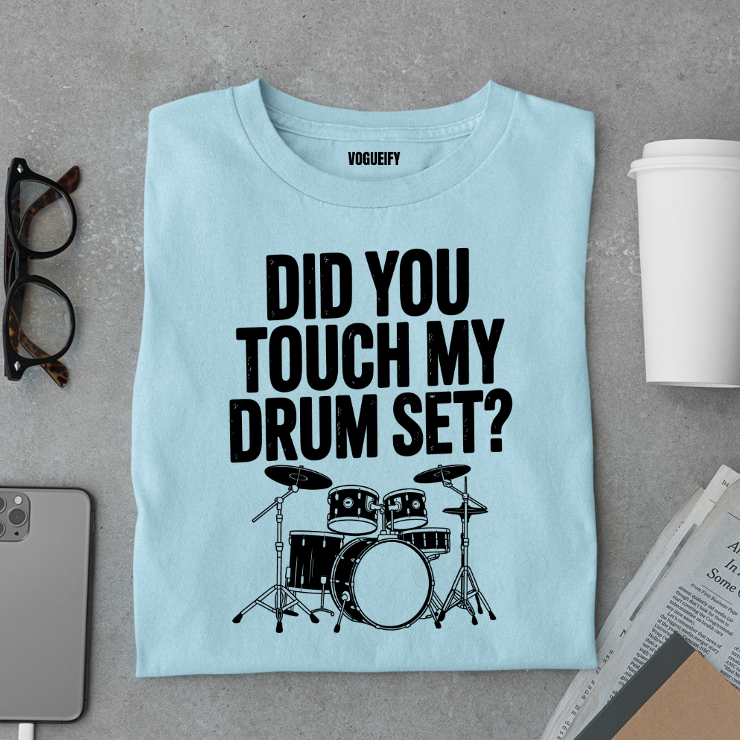 Touch My Drum Set Tee