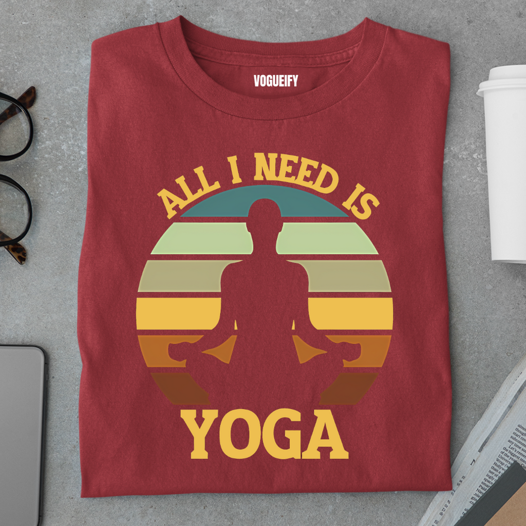 All I Need is Yoga Tee