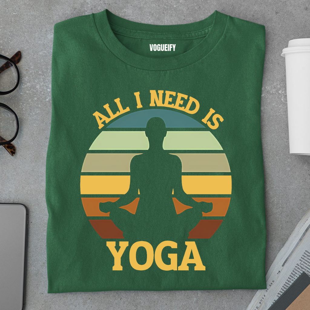 All I Need is Yoga Tee
