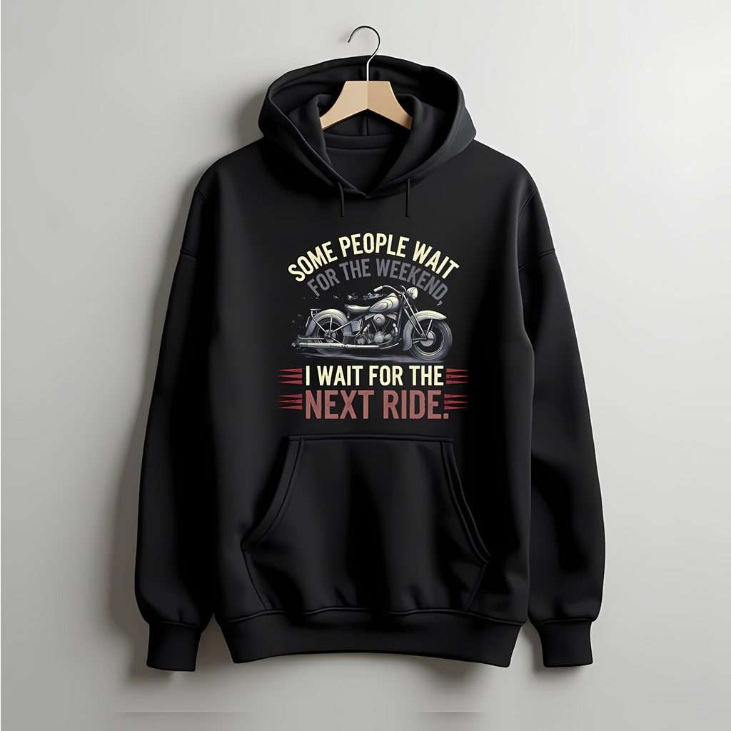 Wait for Next Ride Hoodie
