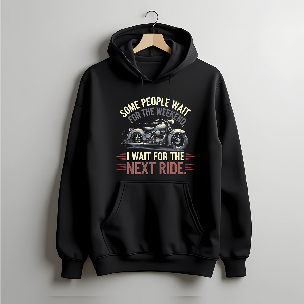 Wait for Next Ride Hoodie