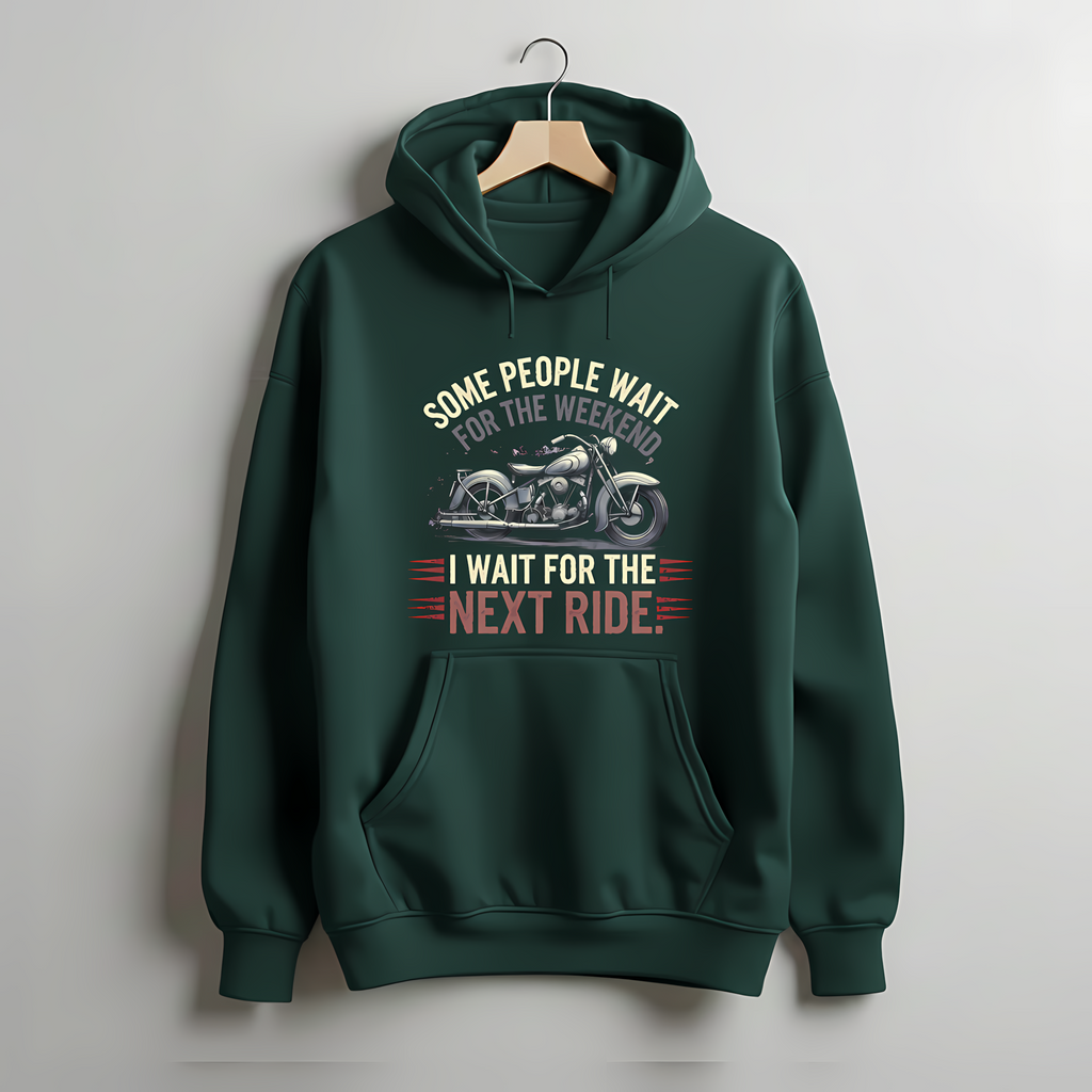 Wait for Next Ride Hoodie
